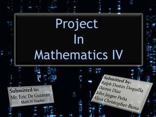 Project  In Mathematics IV 