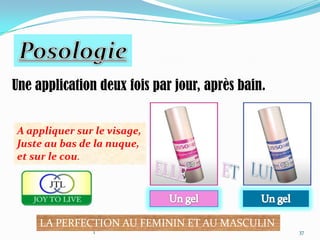 Une application deux fois par jour, après bain.


A appliquer sur le visage,
Juste au bas de la nuque,
et sur le cou.




     LA PERFECTION AU FEMININ ET AU MASCULIN
               1                                  37
 