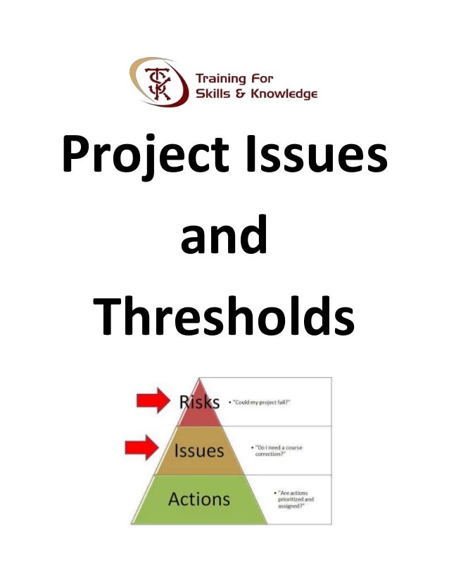 Project issues and thresholds