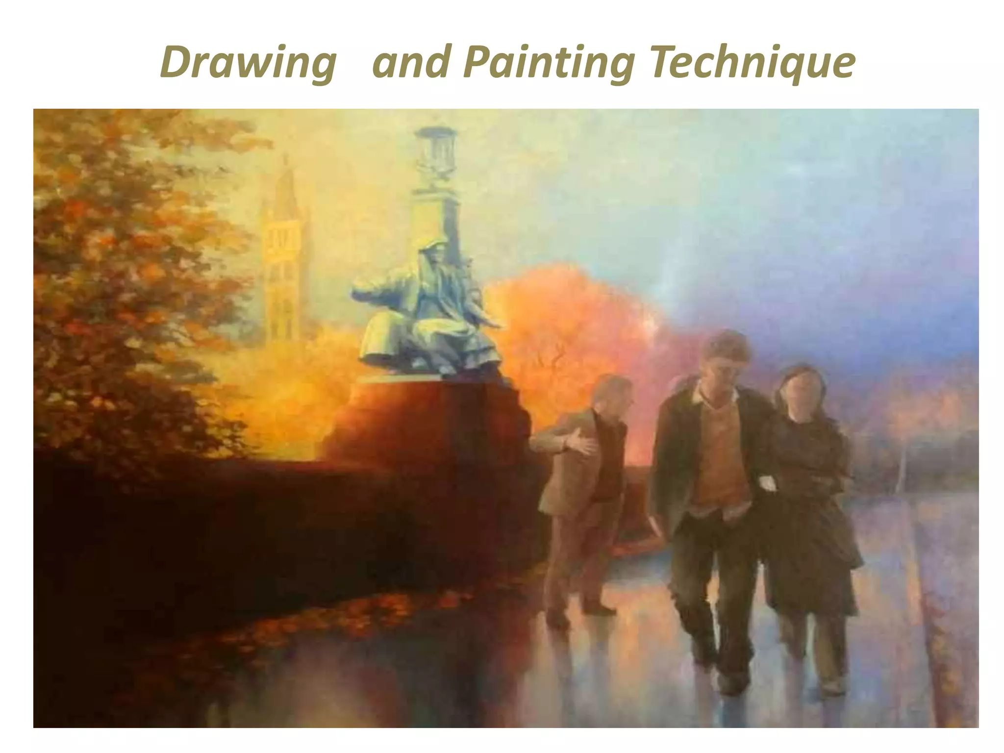 Drawing and Painting Technique 
 