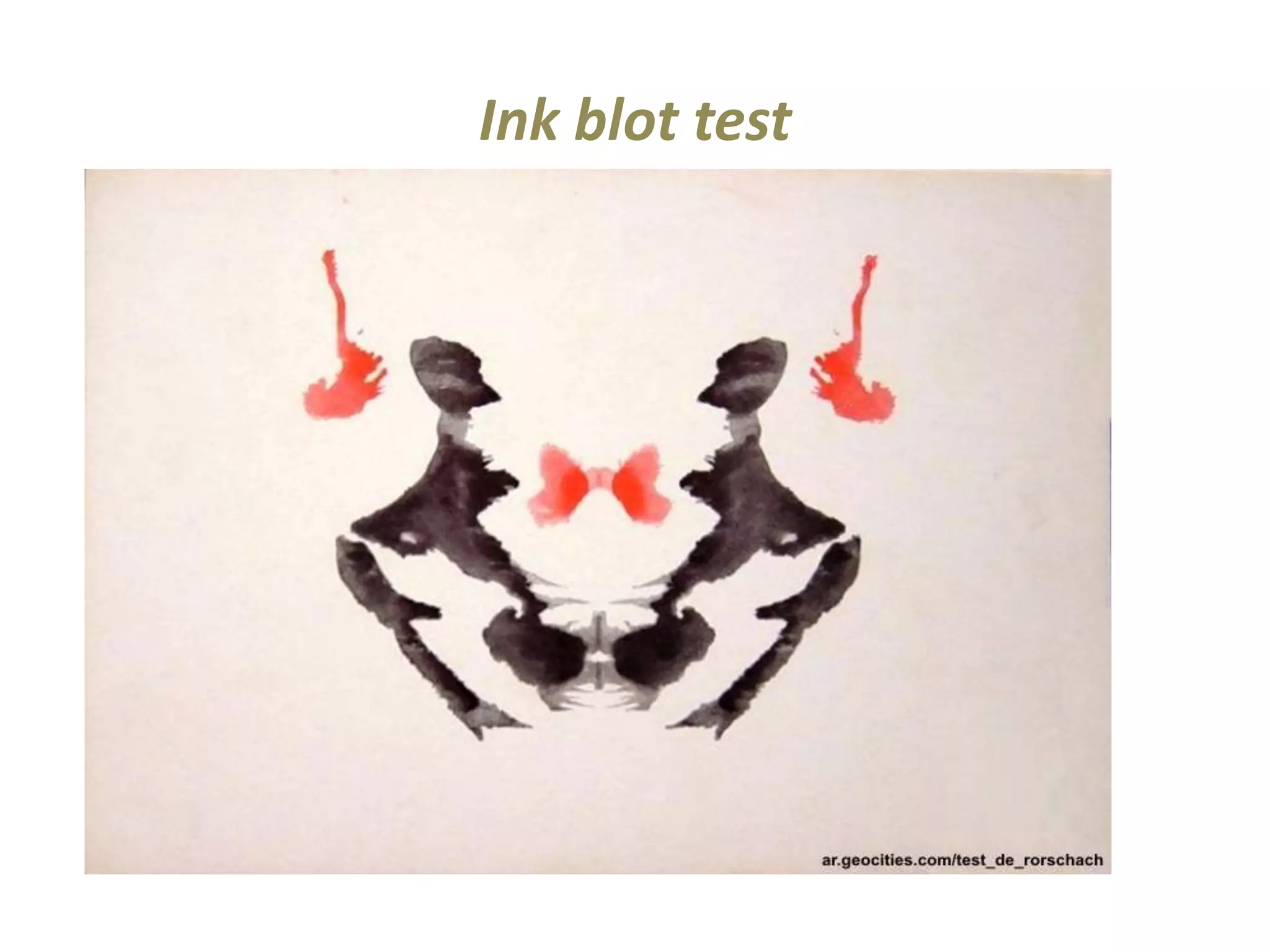 Ink blot test 
 