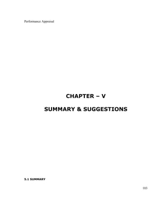 Performance Appraisal
CHAPTER – V
SUMMARY & SUGGESTIONS
5.1 SUMMARY
103
 