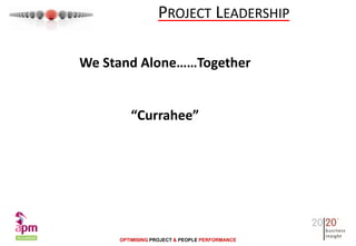 Project leadership - we stand alone together (George Cameron) SCOT100915