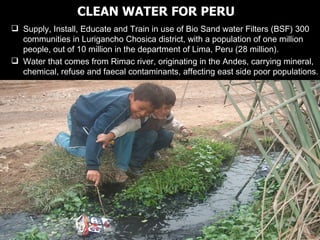 [object Object],[object Object],CLEAN WATER FOR PERU 