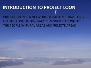 Project W Leon Project loon(balloon powered internet) | PPTX