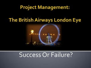 Success Or Failure?
 