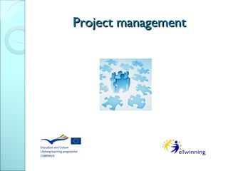 Project management
 