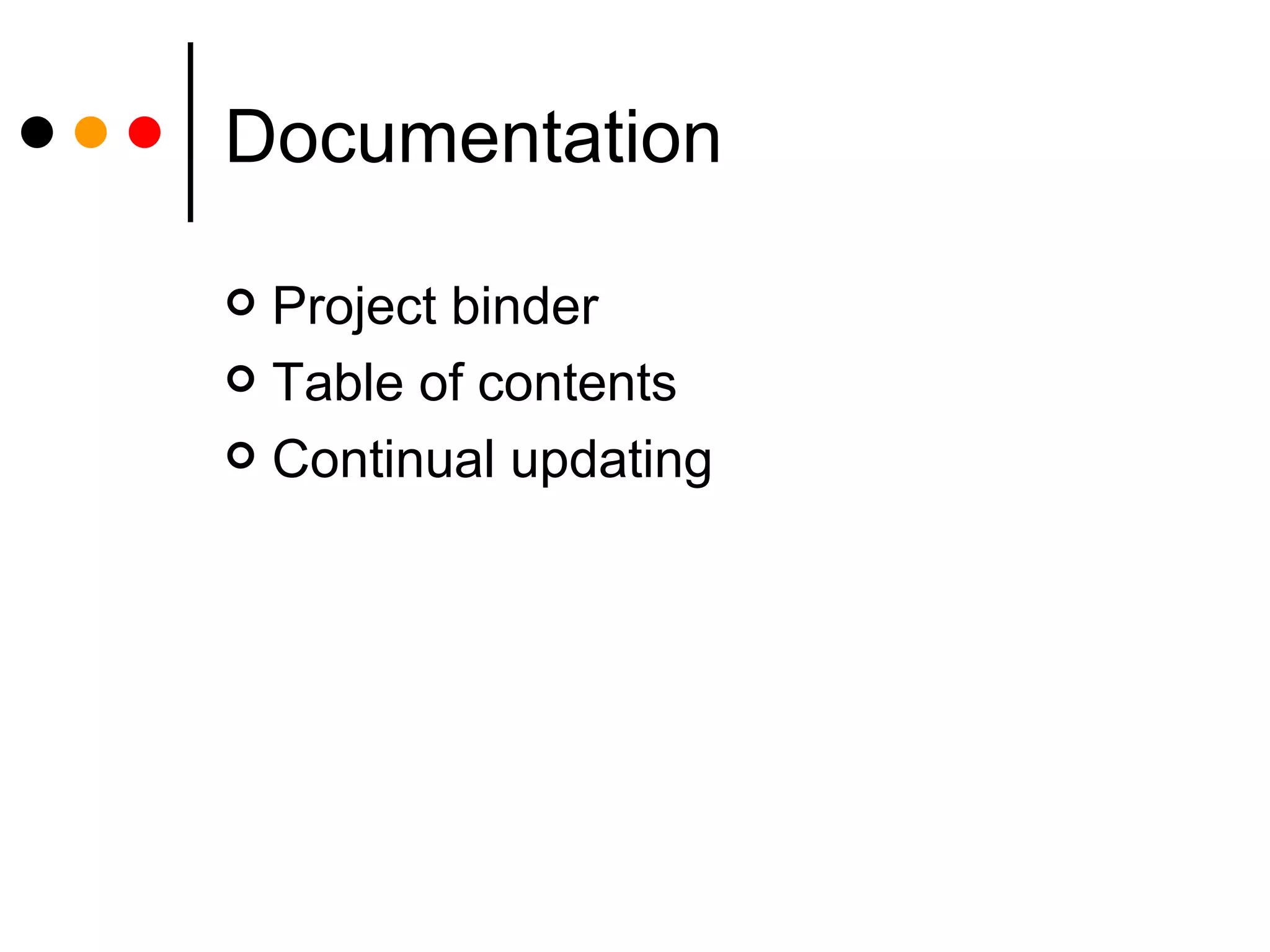 Documentation Project binder Table of contents Continual updating 