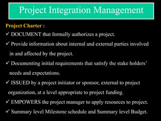  Project scope management includes the processes
required to ensure that the project includes all the
work required, and ...