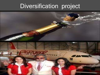 Diversification project
 