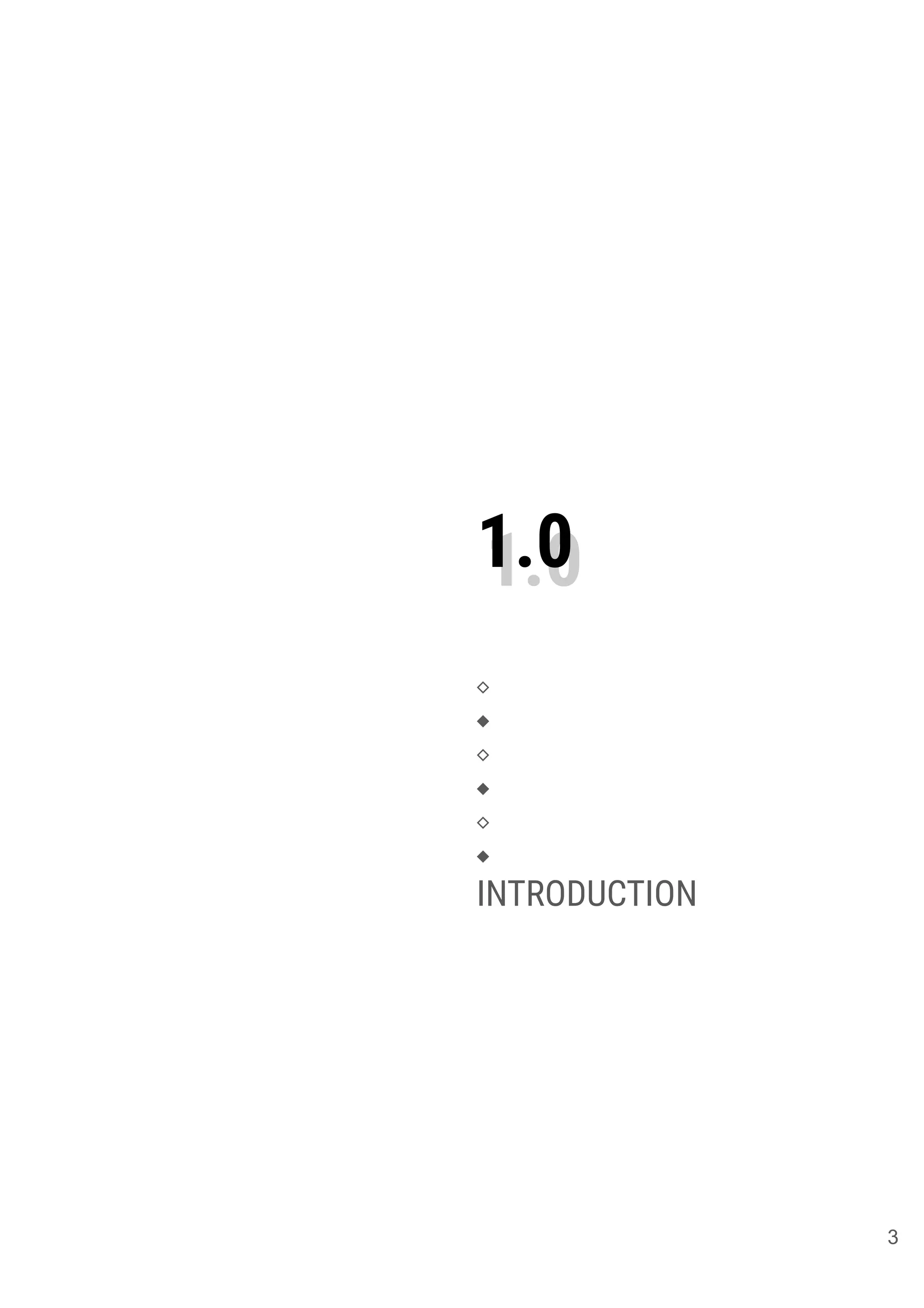 1.01.0
⬥
⬦
⬥
⬦
⬥
⬦
INTRODUCTION
3
 