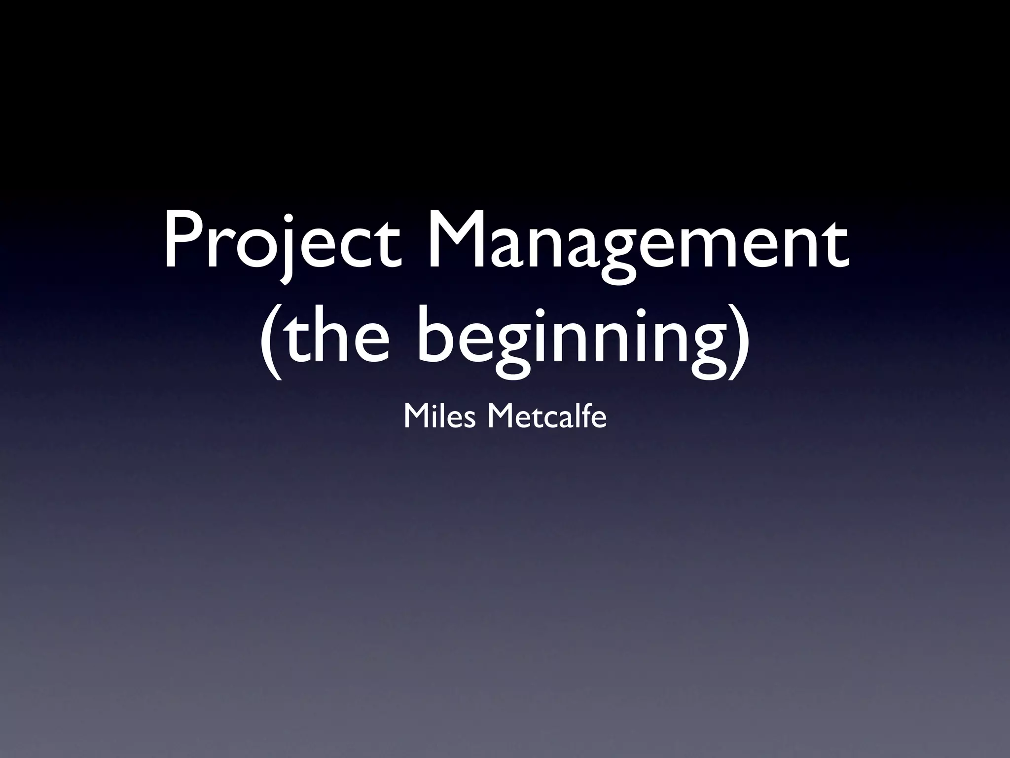 Project Management Part 1