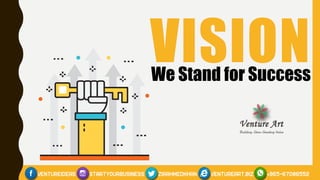 VISIONWe Stand for Success
 