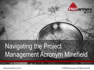 Ever notice what a minefield of
acronyms we are expected to negotiate
   our way through on a daily basis?
 
