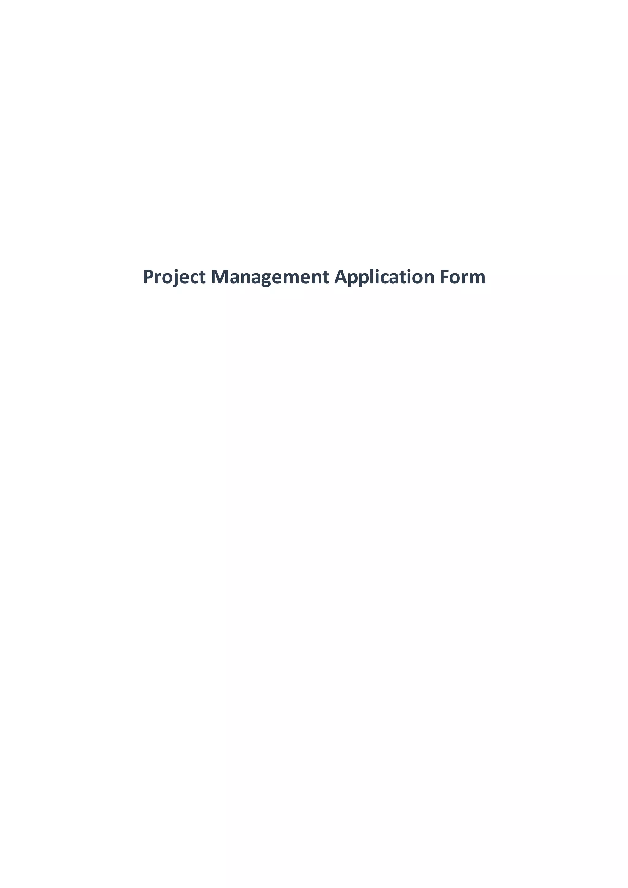 Project Management Application Form
 