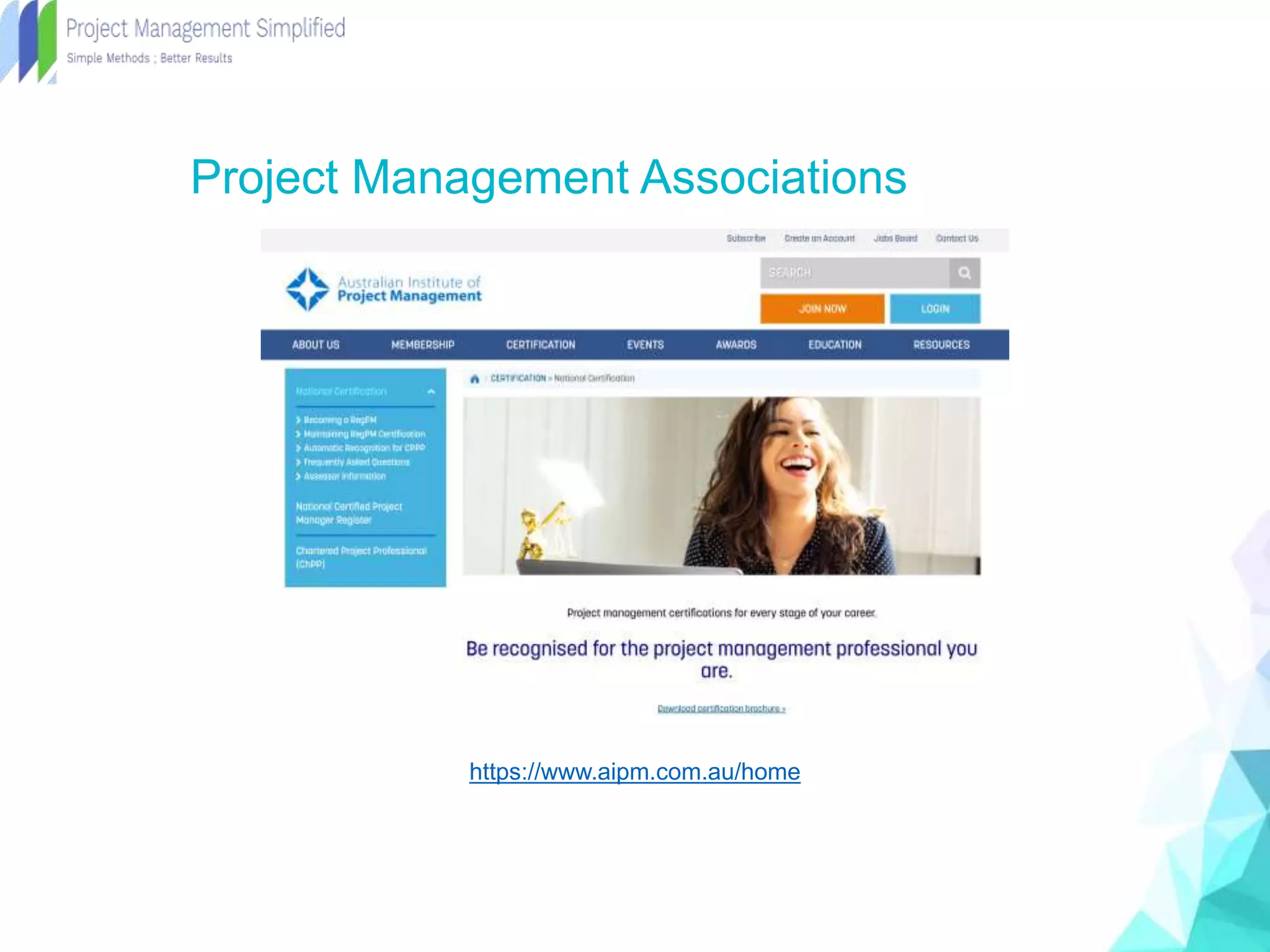 Project Management Associations
https://www.aipm.com.au/home