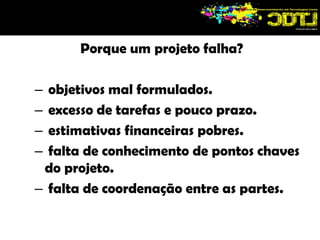 Atividade/Processo  repetitivos e contínuos