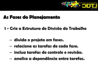  envolvem muitas variáveis. 