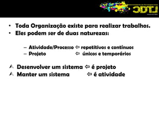 É grande o grau de incerteza das estimativas.