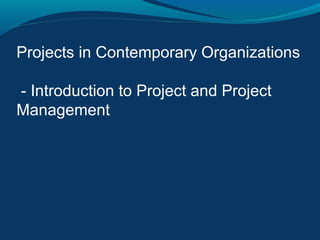 Introduction to Project and Project Management | PPT