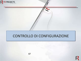CONTROLLO DI CONFIGURAZIONE 