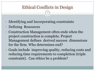 Ethical Conflicts in Design3Identifying and Incorporating constraints