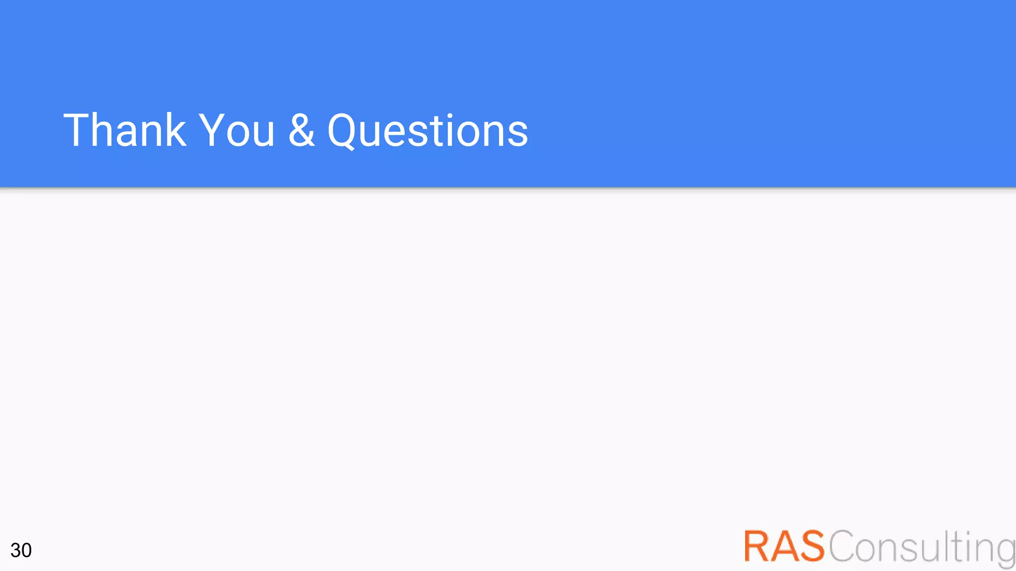 Thank You & Questions
30
 