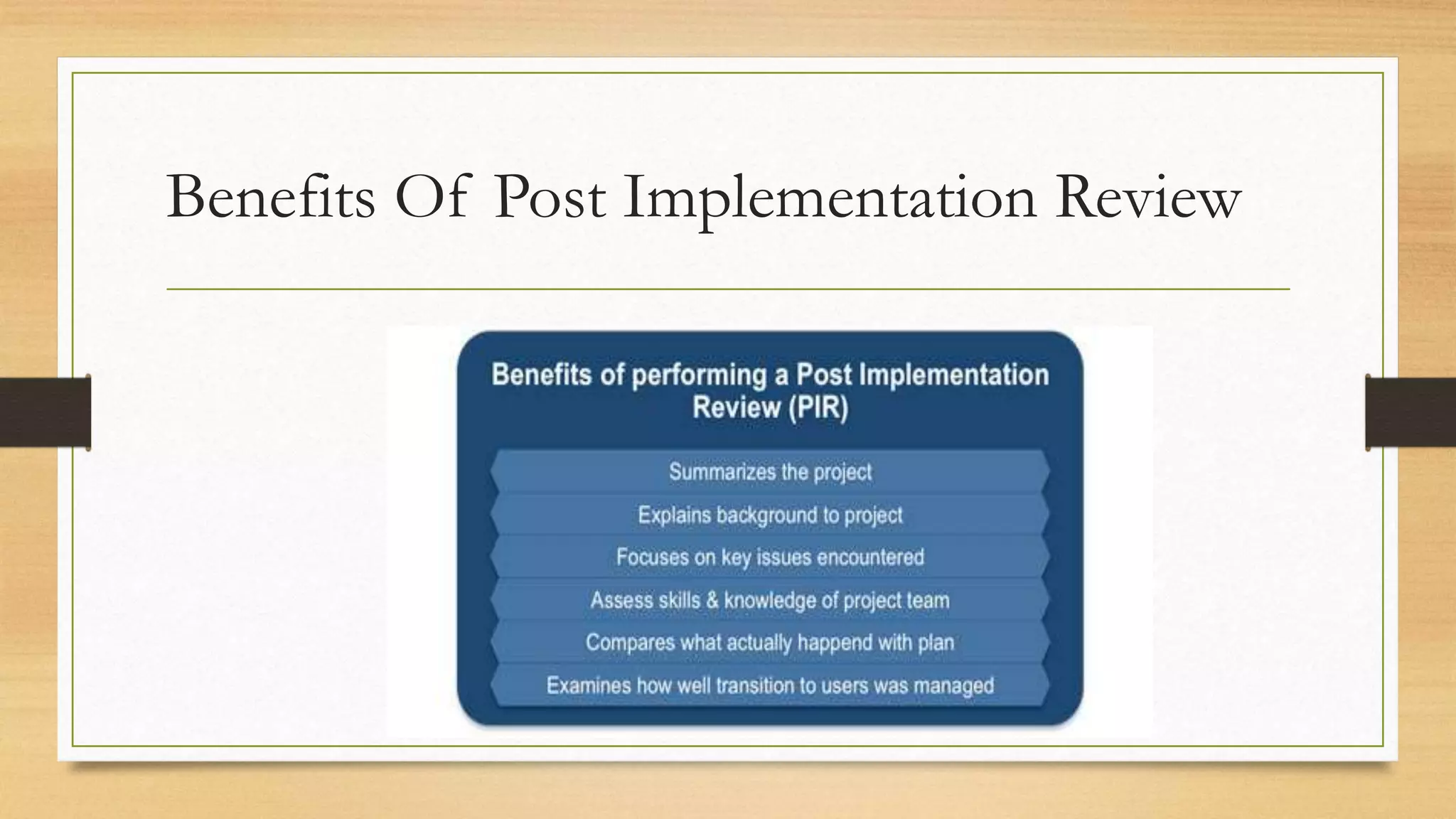Benefits Of Post Implementation Review
 