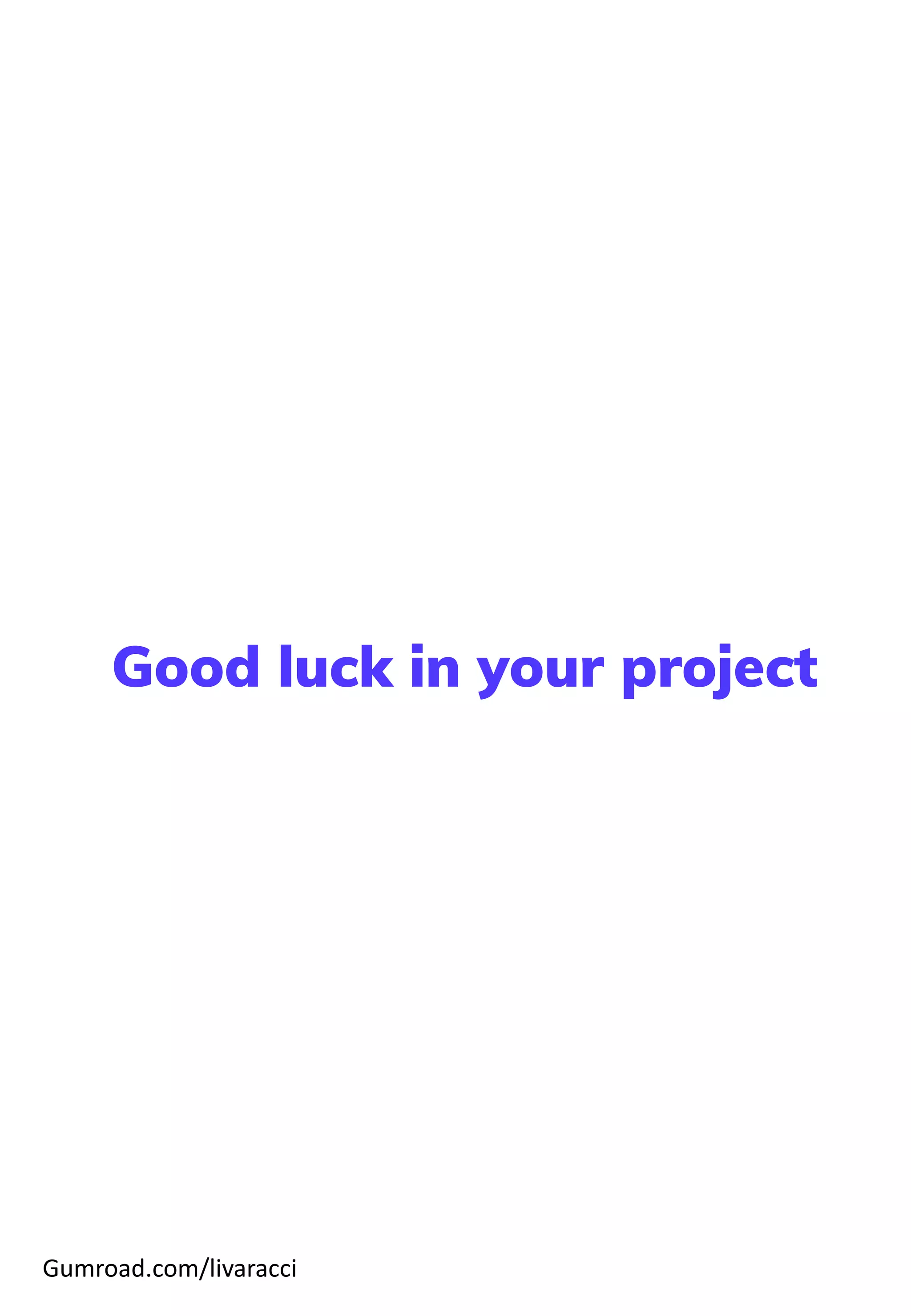 Good luck in your project
Gumroad.com/livaracci
 