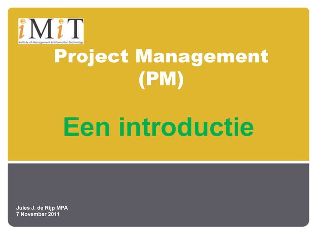 Project management imit 7 november 2011fb | PPT