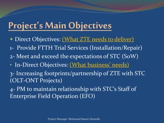 Project management methodology for FTTH Trial for ZTE | PPTX