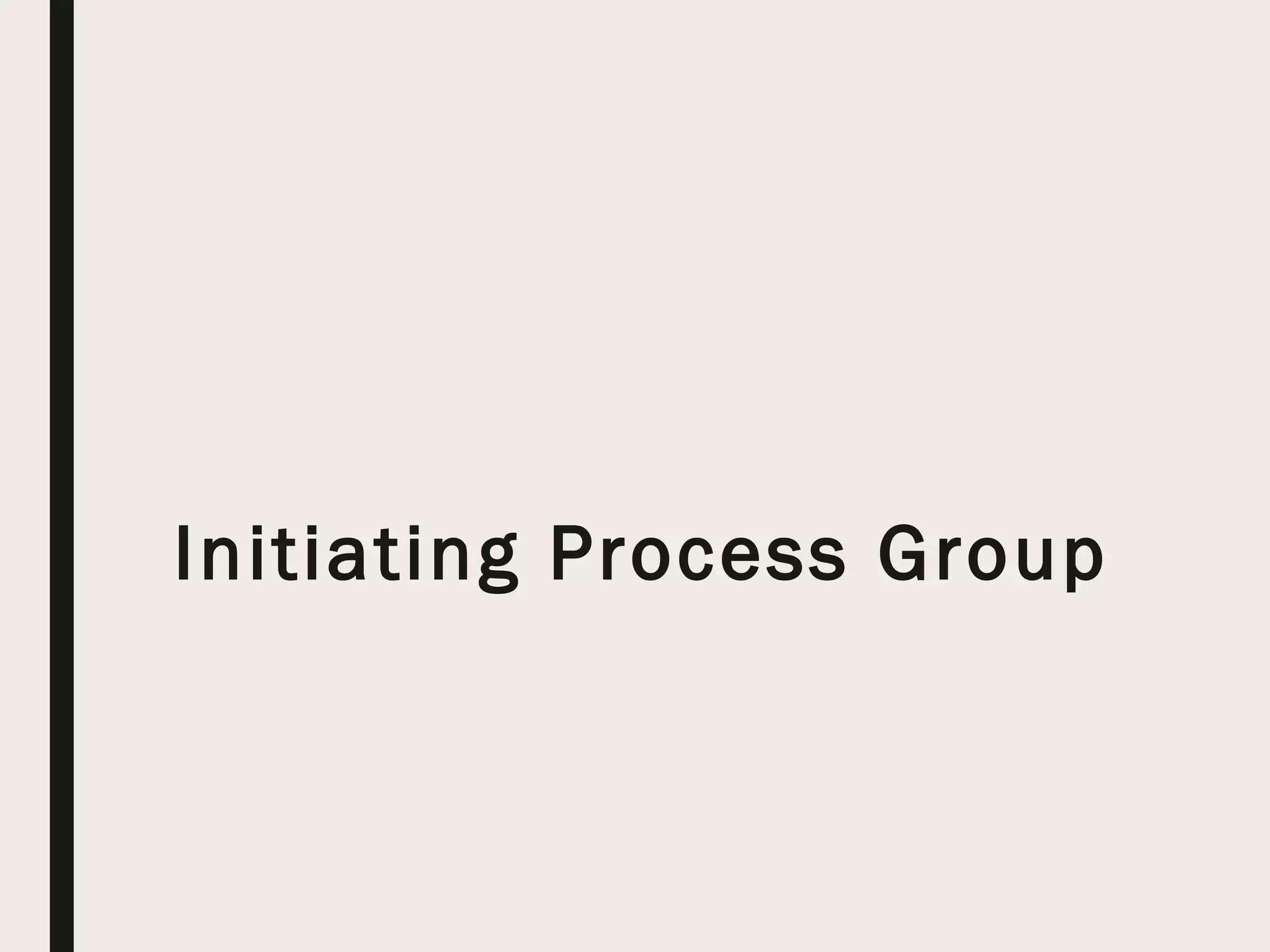 Initiating Process Group
 