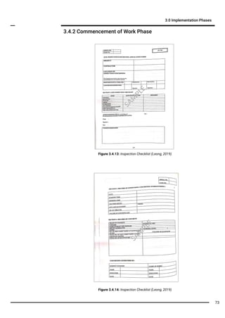 3.4.2 Commencement of Work Phase
3.0 Implementation Phases
Figure 3.4.13: Inspection Checklist (Leong, 2019)
Figure 3.4.14: Inspection Checklist (Leong, 2019)
SA
M
PLE
SA
M
PLE
73
 