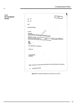 3.0 Implementation Phases
3.5.2
Pre-Completion
Checks
79
SA
M
PLE
Figure 3.5.1: Sample of Statement of Defects (Lim, 2019)
 