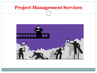 Project Management Services
 