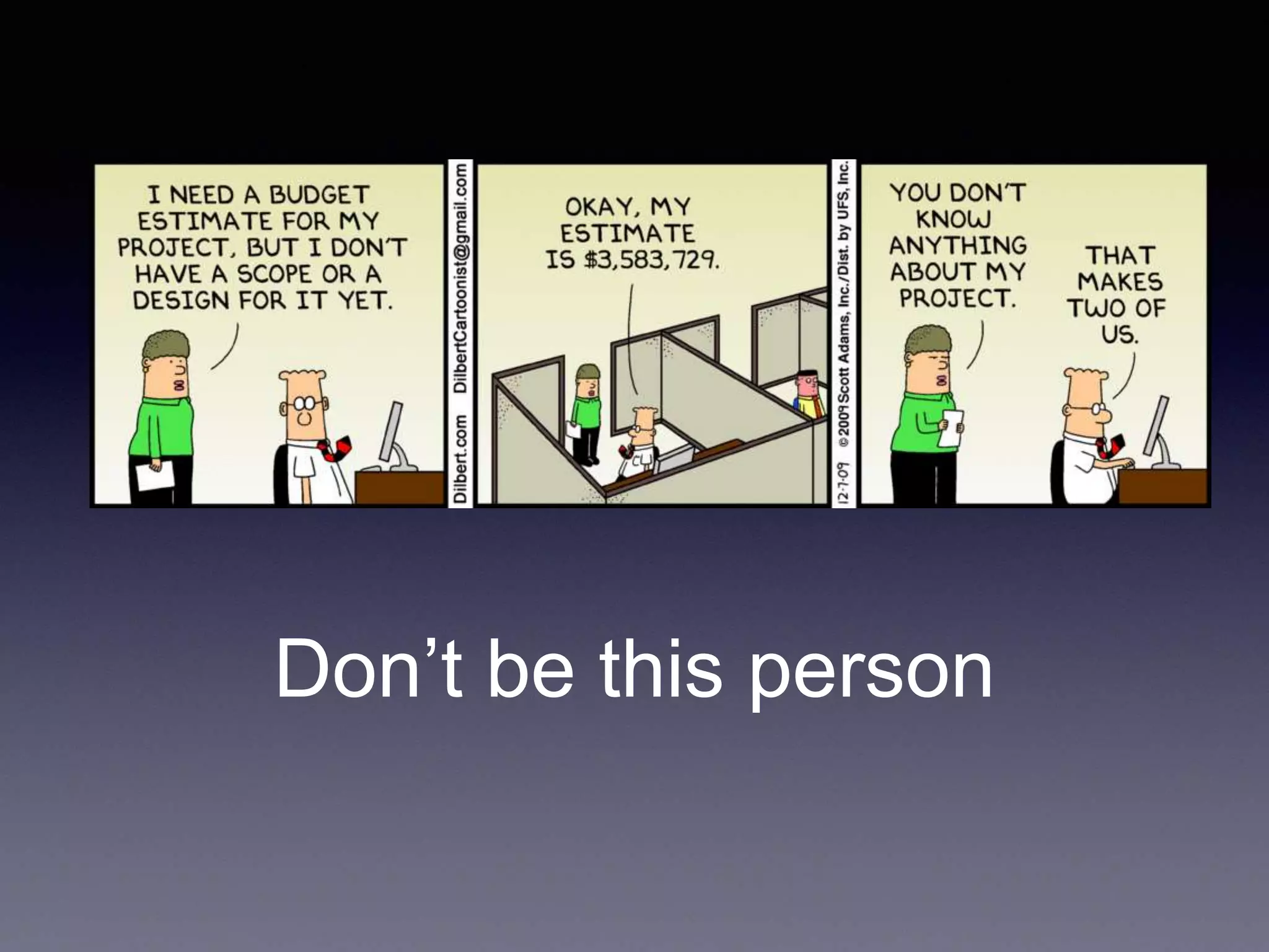 Don’t be this person
 