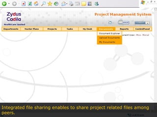 Integrated file sharing enables to share project related files among  peers. 