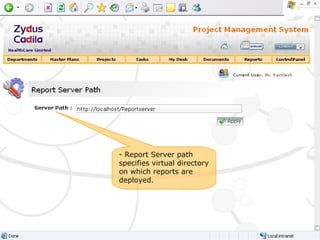 Report Server path specifies virtual directory on which reports are deployed. 