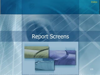 Report Screens Index 