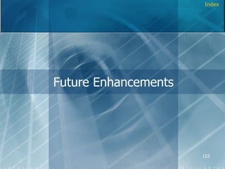Future Enhancements Index 