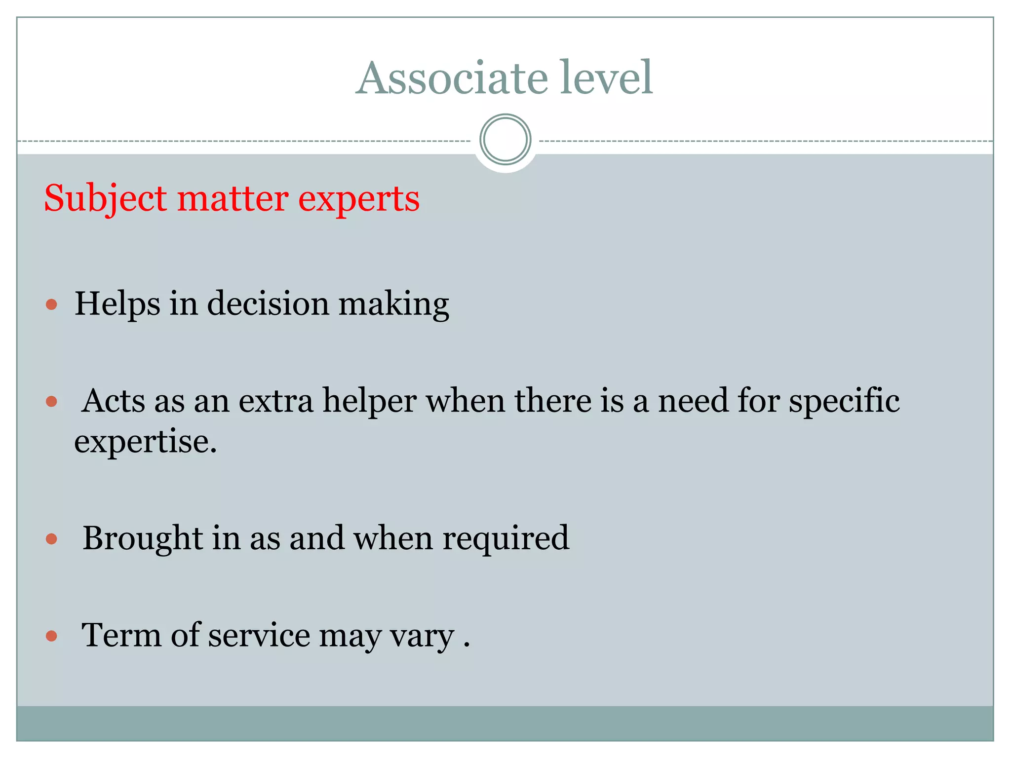 EncouragementExecutive level SponsorThe person or group that provides financial resources for the          project.    Has a major stake in the project outcome.    Has an active role in chartering the project.    Acts as an interface between the project core team and the           executive team.