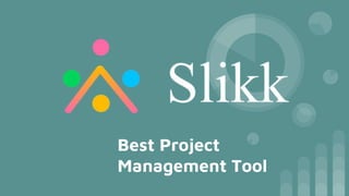 Best Project
Management Tool
 