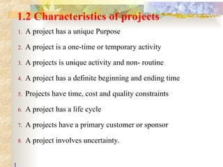 Project Uniqueness Example Project Management training modified.ppt is very important | PPT