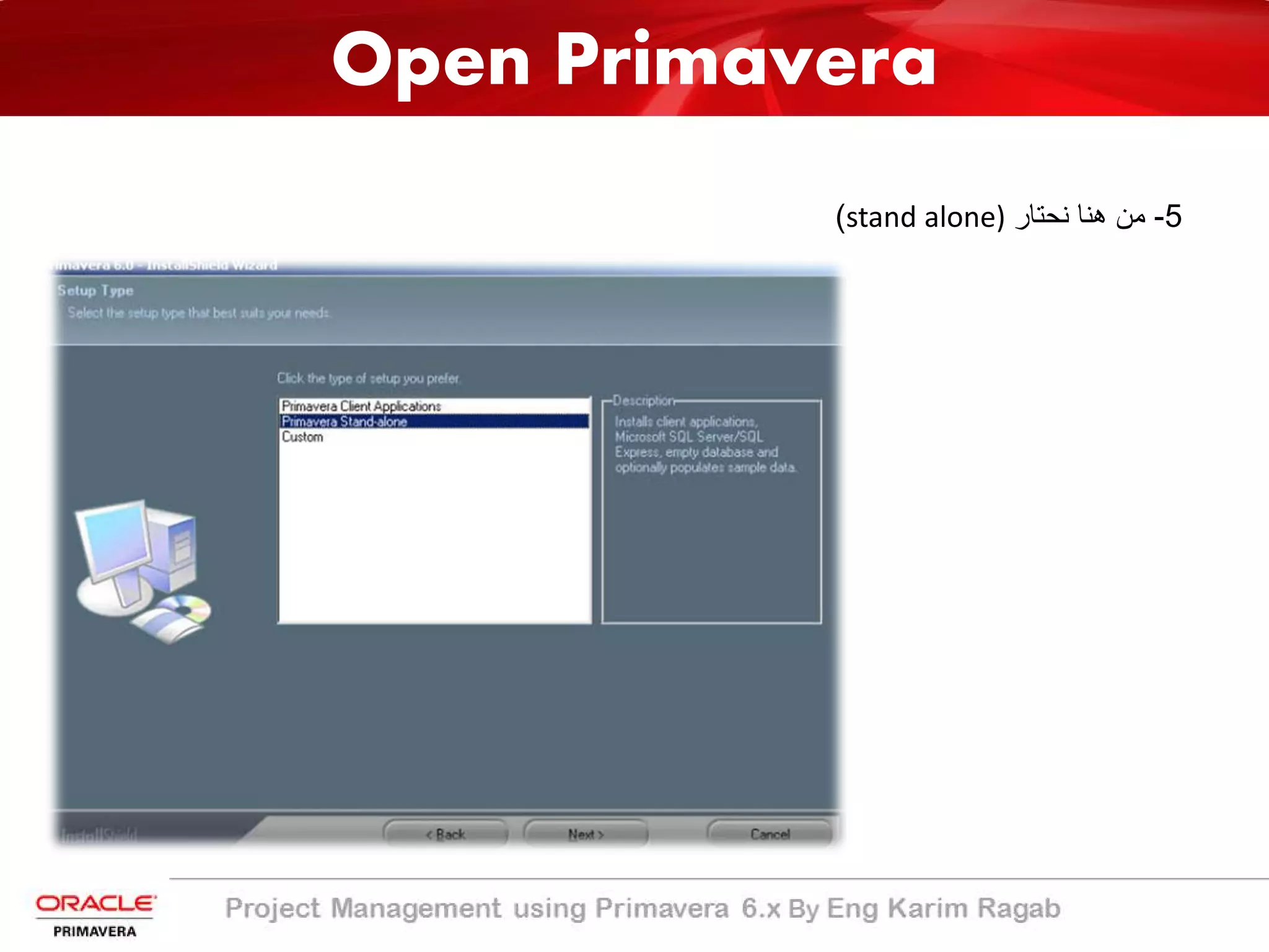 Open Primavera
5-‫ﻣن‬‫ھﻧﺎ‬‫ﻧﺣﺗﺎر‬stand alone)(
 