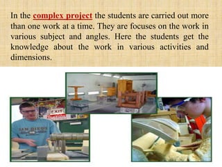 Projectmethod ppt | PPTX | Homework and Study | Education