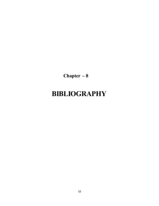 52
Chapter – 8
BIBLIOGRAPHY
 