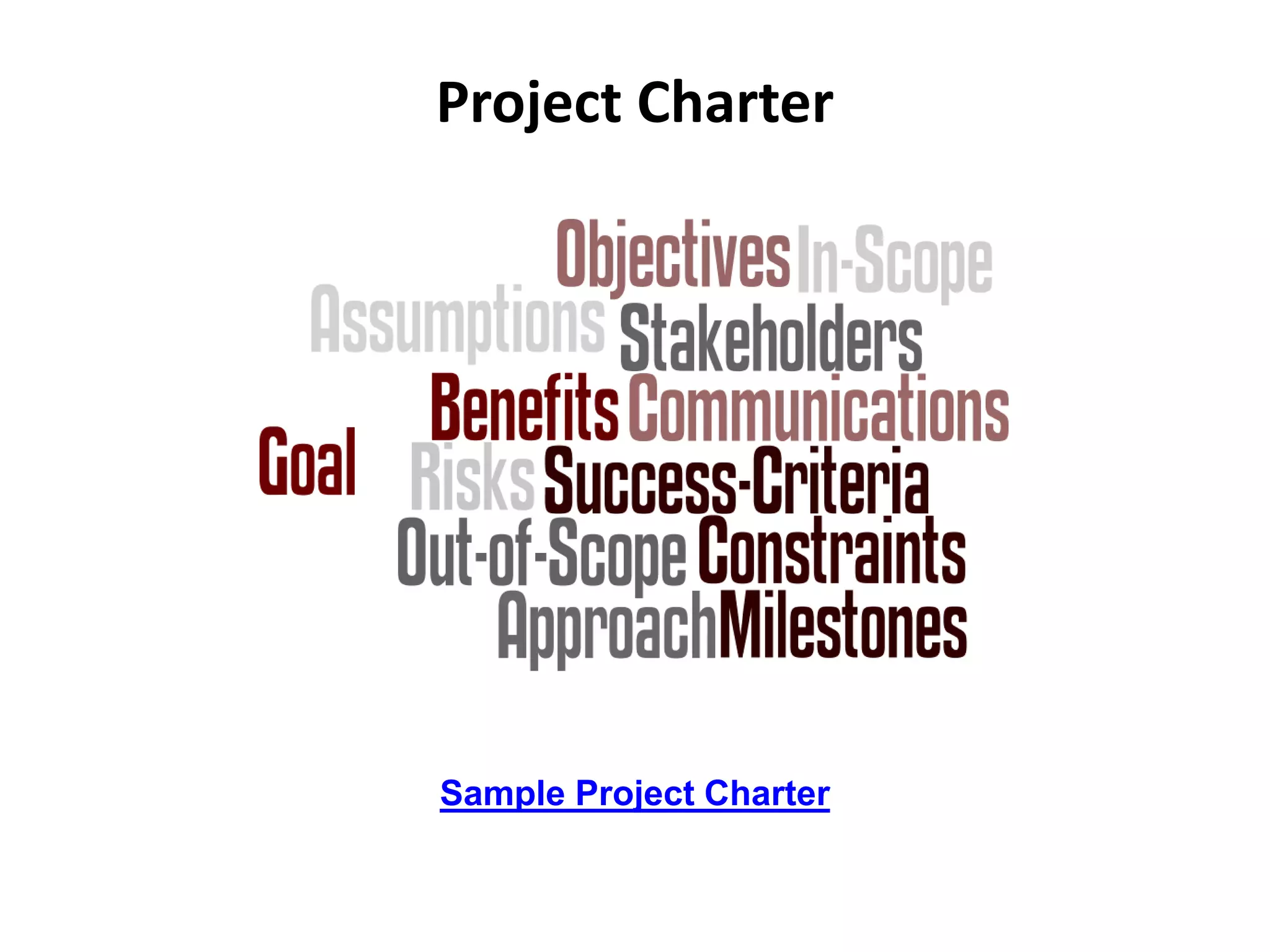 Project Charter
Sample Project Charter
 