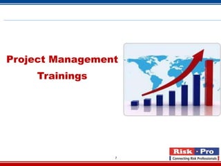 Project Management
    Trainings




                 7
 