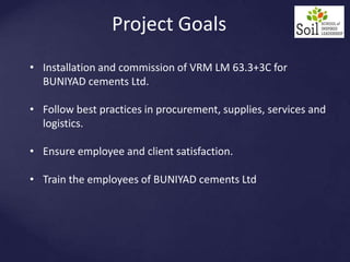 Project mgmt set up of cement plant | PPTX