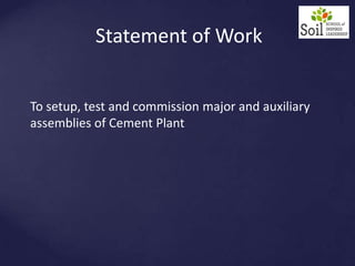 Project mgmt set up of cement plant | PPTX